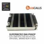 Supermicro SNK-P0062P 1U H11 Amd Epyc 7000 7002 OLGA4094 SP3 Heat Sink Newinbox. Fixed Price $59.99.