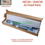 0H872R 2U Fixed Rails For Dell Poweredge R510 R520 R720XD R730 R750. Fixed Price $46.90.